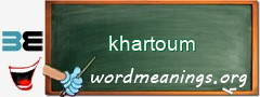 WordMeaning blackboard for khartoum